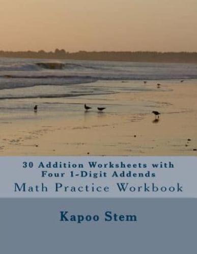 30 Addition Worksheets With Four 1-Digit Addends