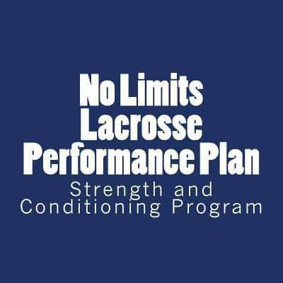 No Limits Lacrosse Performance Plan