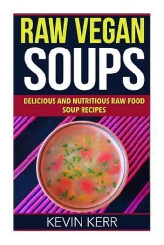 Raw Vegan Soups