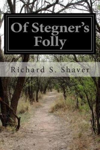 Of Stegner's Folly