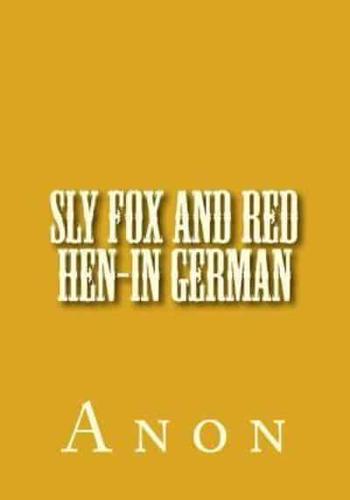 Sly Fox and Red Hen-in German