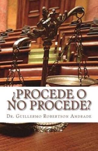 ¿Procede O No Procede?