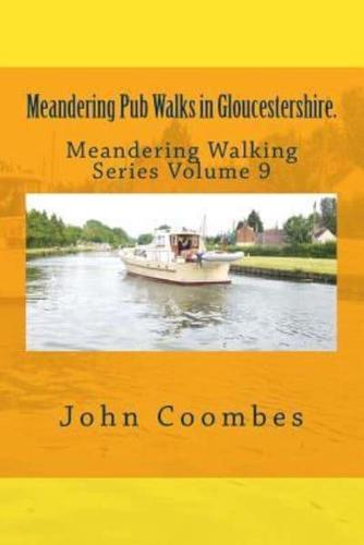 Meandering Pub Walks in Gloucestershire.
