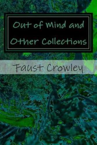 Out of Mind and Other Collections