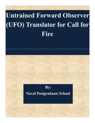 Untrained Forward Observer (UFO) Translator for Call for Fire