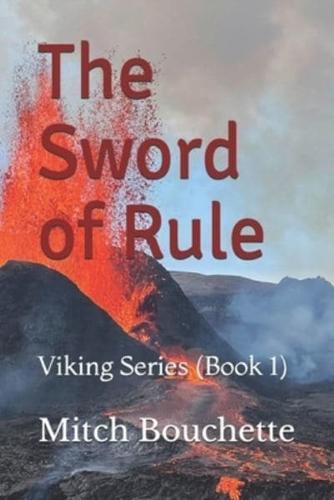 The Sword of Rule: Yokot'an To Iceland And Back Again