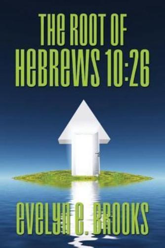 The Root of Hebrews 10