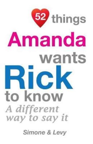 52 Things Amanda Wants Rick To Know