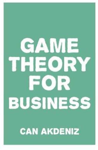 Game Theory for Business