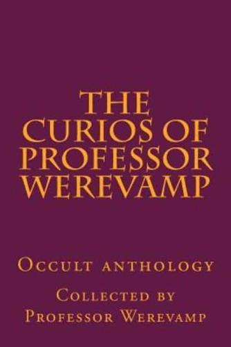 The Curios of Professor Werevamp