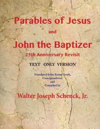 Parables of Jesus and John the Baptizer 25th Anniversary Revisit