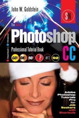 The Adobe Photoshop CC Professional Tutorial Book 92 Macintosh/Windows