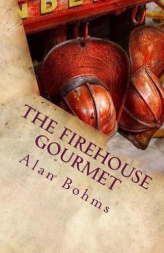 The FireHouse Gourmet