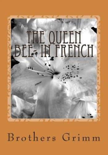 The Queen Bee- In French