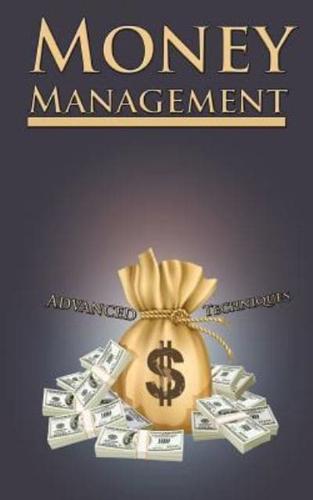 Money Management - Advanced Techniques