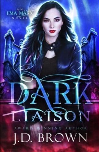 Dark Liaison