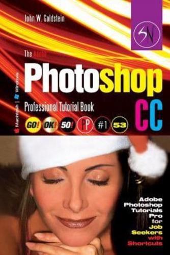 The Adobe Photoshop CC Professional Tutorial Book 53 Macintosh/Windows