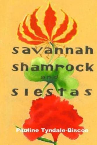 Savannah, Shamrock and Siestas