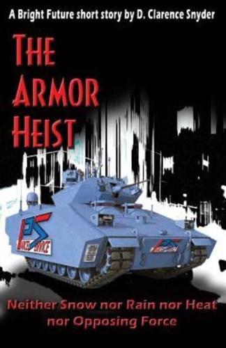The Armor Heist