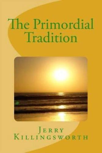 The Primordial Tradition