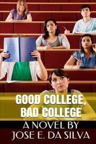 Good College, Bad College