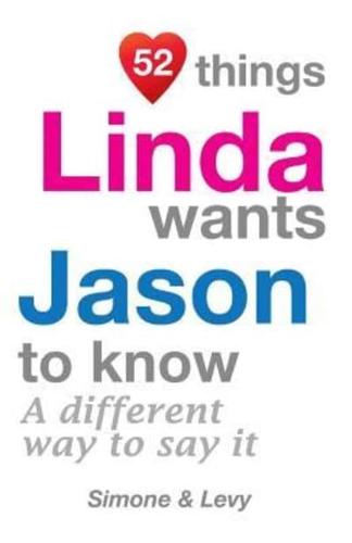 52 Things Linda Wants Jason To Know