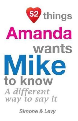 52 Things Amanda Wants Mike To Know