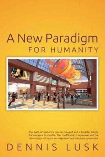 A New Paradigm for Humanity