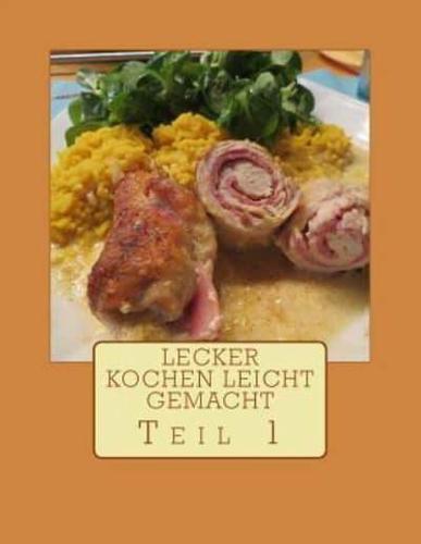 Lecker Kochen Leicht Gemacht Teil 1