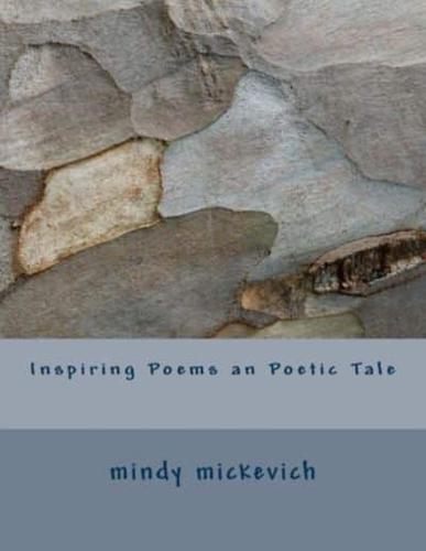 Inspiring Poems an Poetic Tale