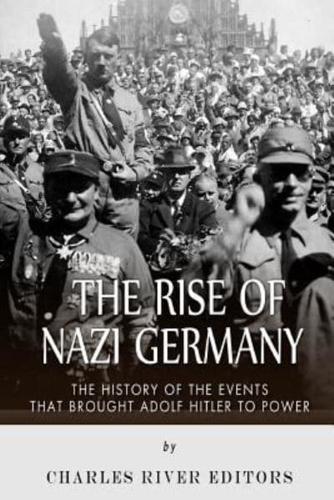 The Rise of Nazi Germany