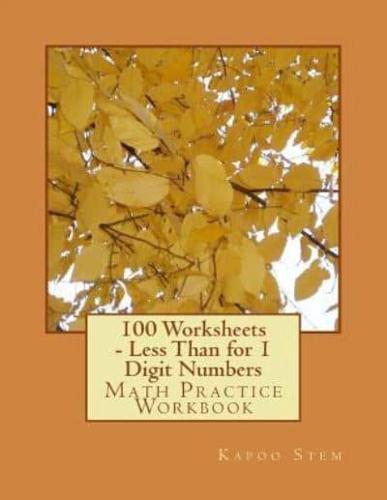 100 Worksheets - Less Than for 1 Digit Numbers