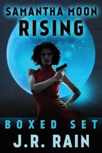 Samantha Moon Rising: Boxed Set