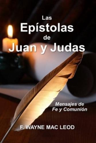 Las Epístolas de Juan y Judas: Mensajes de Fe y Comunión