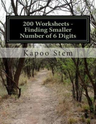 200 Worksheets - Finding Smaller Number of 6 Digits