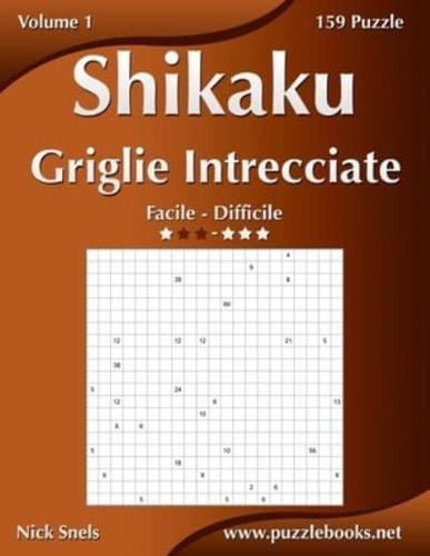 Shikaku Griglie Intrecciate - Da Facile a Difficile - Volume 1 - 156 Puzzle