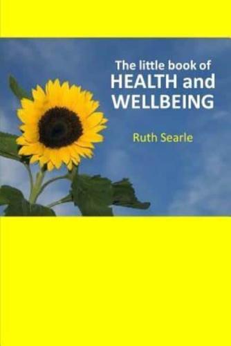 The Little Book of HEALTH and WELLBEING