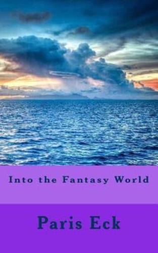 Into the Fantasy World
