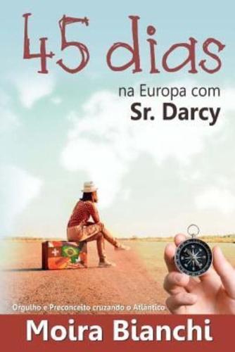 45 Dias Na Europa Com Sr Darcy