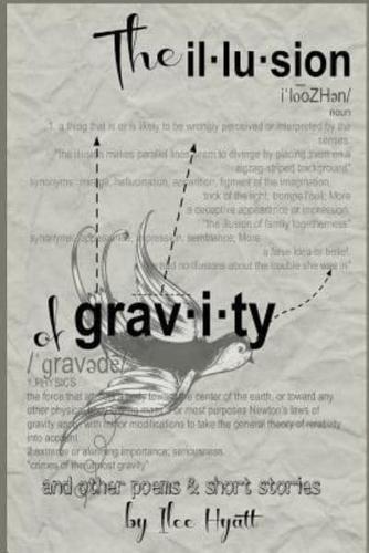 The Illusion of Gravity
