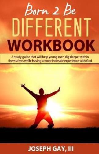 Born 2 Be Different Men's Workbook