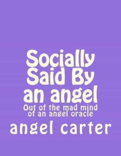 Socially Said By an Angel