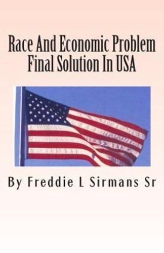 Race and Economic Problem Final Solution in USA