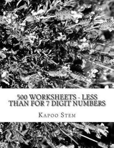 500 Worksheets - Less Than for 7 Digit Numbers