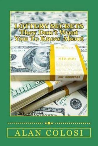 LOTTERY SECRETS - They Don't Want You To Know About