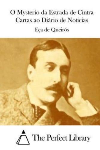 O Mysterio Da Estrada De Cintra Cartas Ao Diário De Noticias