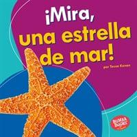 ãMira, Una Estrella De Mar!