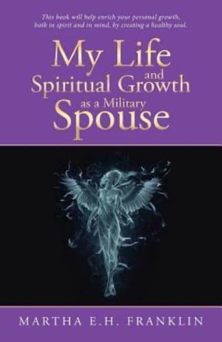 My Life and Spiritual Growth as a Military Spouse