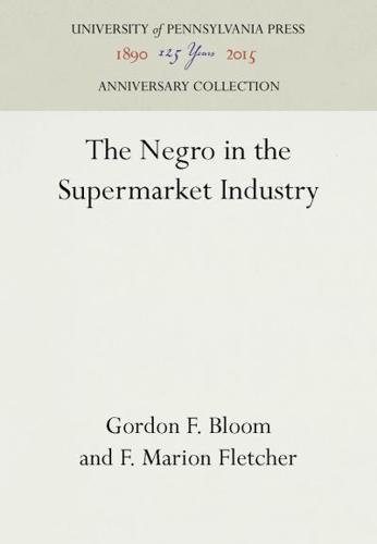 The Negro in the Supermarket Industry