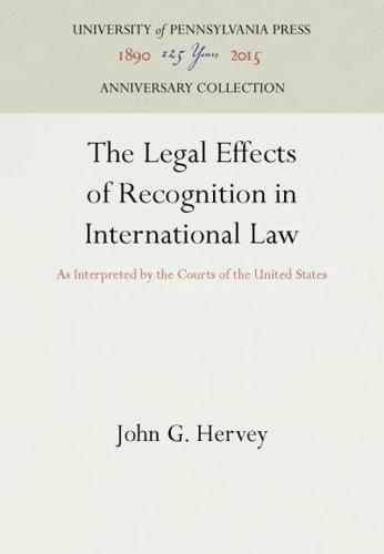 The Legal Effects of Recognition in International Law